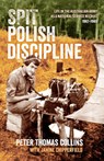 Spit Polish Discipline - Peter Thomas Collins ; Janine Chipperfield - 9781922958938