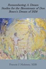 Remembering a Dream: Studies for the Bicentenary of Don Bosco's Dream of 1824 - Francis J. Moloney - 9781923006720