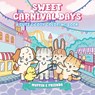 Sweet Carnival Days - Muffin & Friends - 9781923029231