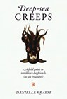 Deep-sea Creeps - Danielle Kraese - 9781923049024