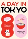 A Day in Tokyo - Brendan Liew ; Caryn Ng - 9781923049048