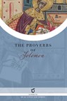 The Proverbs of Solomon - King Solomon - 9781923051126
