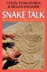 Snake Talk - Tyson Yunkaporta ; Megan Kelleher - 9781923058460