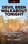 Devil Been Walkabout Tonight - David W. Cameron - 9781923144361