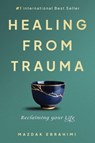 Healing From Trauma - Mazdak Ebrahimi - 9781923223134