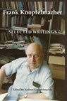 Frank Knopfelmacher: Selected Writings - Frank Knopfelmacher - 9781923224001