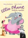 Ellie Phant Perfectly Imperfect - Mary Anastasiou - 9781923286900