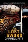 The Lost Sword - Darrell Pitt - 9781923360099