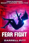 Fear Fight - Darrell Pitt - 9781923360266