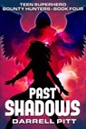 Past Shadows - Darrell Pitt - 9781923360280