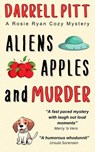 Aliens, Apples and Murder - Darrell Pitt - 9781923360358