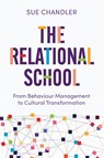 The Relational School - Sue Chandler - 9781923403642
