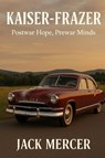 Kaiser-Frazer - Jack Mercer - 9781923545502