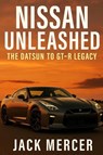 Nissan Unleashed - Jack Mercer - 9781923545588