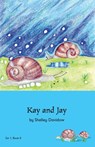 Kay and Jay: Book 6 - Shelley Davidow - 9781923569980