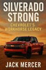 Silverado Strong - Jack Mercer - 9781923570184