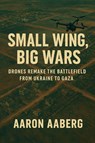 Small Wings, Big Wars - Aaron Aaberg - 9781923593886