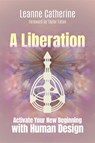 A Liberation - Leanne Catherine - 9781923612006