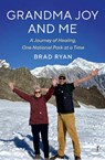Grandma Joy and Me - Brad Ryan - 9781923670105