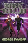 Gamers' Rebellion: Book Three of the Gamers Trilogy - George Ivanoff - 9781925000276