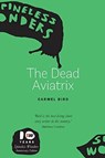 The Dead Aviatrix - Carmel Bird - 9781925052763