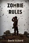 Zombie Rules - David Achord - 9781925225044
