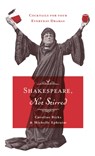Shakespeare, Not Stirred - Caroline Bicks ; Michelle Ephraim - 9781925228144