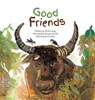Good Friends - Joy Cowley - 9781925233704