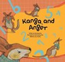 Kanga and Anger - Joy Cowley - 9781925233902