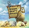 Brown Bear's Dream -  - 9781925233919