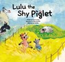 Lulu the Shy Piglet - COWLEY,  Joy - 9781925233995