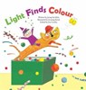 Light Finds Colour - Jeong-Hui Kim - 9781925234350