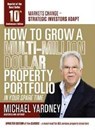 How To Grow a MultiI Million Dollar Property Portfolio - Michael Yardney - 9781925265644