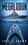 Megalodon - Eric S. Brown - 9781925342369