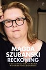 Reckoning: A Memoir - Magda Szubanski - 9781925355413