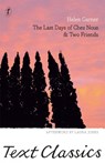 Last Days Of Chez Nous & Two Friends - Helen Garner - 9781925355635