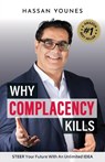 Why Complacency Kills - Hassan Younes - 9781925452143