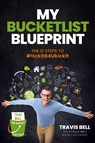 My Bucketlist Blueprint - Travis Bell - 9781925452280