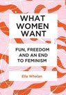 What Women Want - Ella Whelan - 9781925501476