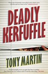 Deadly Kerfuffle - Tony Martin - 9781925584530