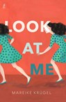 Look At Me - Mareike Krugel - 9781925603354