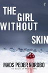 The Girl Without Skin - Mads Peder Nordbo - 9781925603835