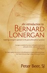 An Introduction to Bernard Lonergan - Peter Beer - 9781925707366