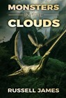 Monsters In The Clouds - Russell James - 9781925711608