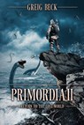 Primordia 2 - Greig Beck - 9781925711899