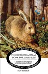 The Burgess Animal Book for Children (B&W edition) - Thornton S Burgess - 9781925729856