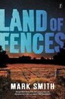 Land of Fences - Mark Smith - 9781925773583