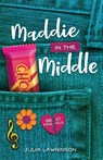 Maddie in the Middle - Julia Lawrinson - 9781925815931