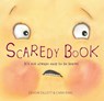 Scaredy Book - Devon Sillett ; Cara King - 9781925820683