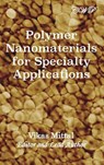 Polymer Nanomaterials for Specialty Applications - Vikas Mittal - 9781925823042